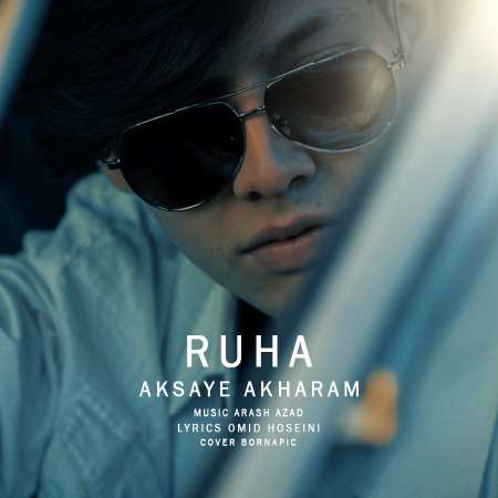 Ruha – Aksaye Akharam